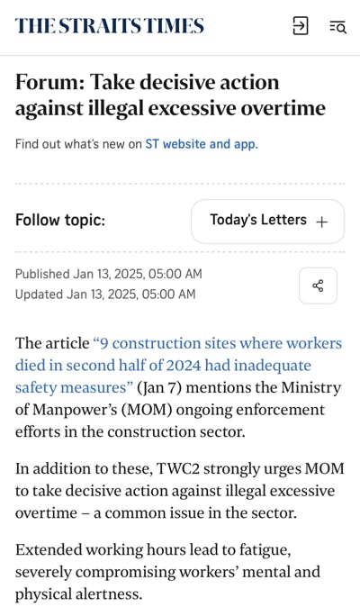 Excessive Overtime (Jan 2025) “TWC2 strongly urges MOM to take decisive action against illegal excessive overtime – a common issue in the sector.” - Mizue Sauco, TWC2 Exco member 